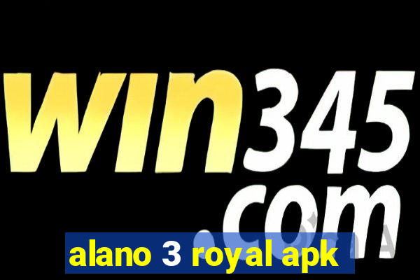 alano 3 royal apk